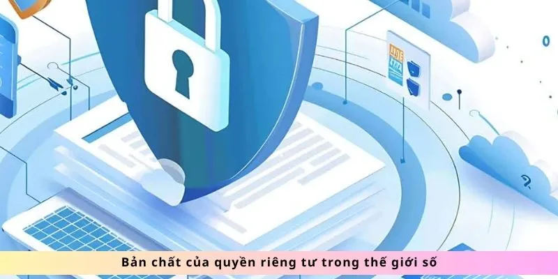 Bản chất của quyền riêng tư