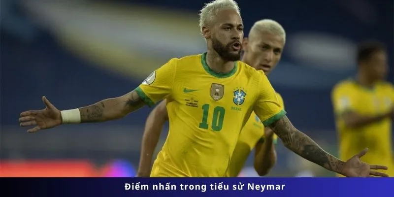 Điểm nhấn trong tiểu sử Neymar