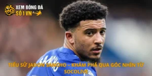 Tiểu sử Jadon Sancho